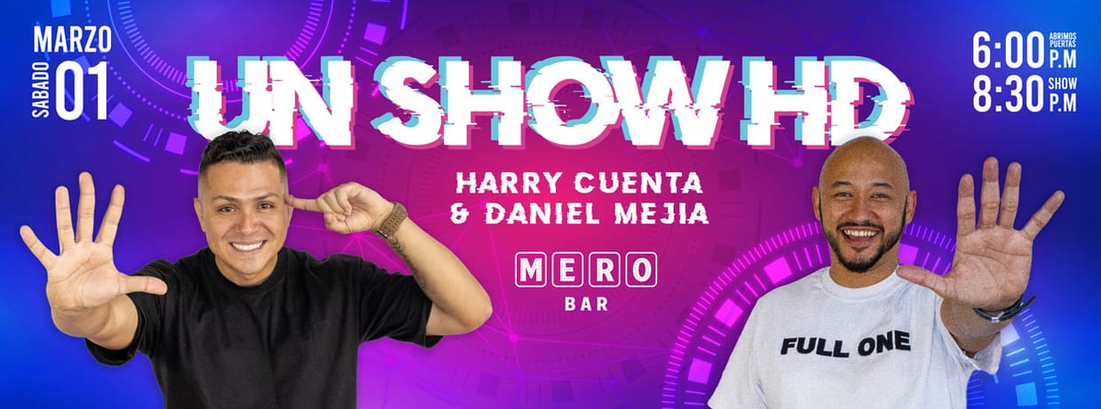 UN SHOW HD: HARRYCUENTA Y DANIEL MEJIA