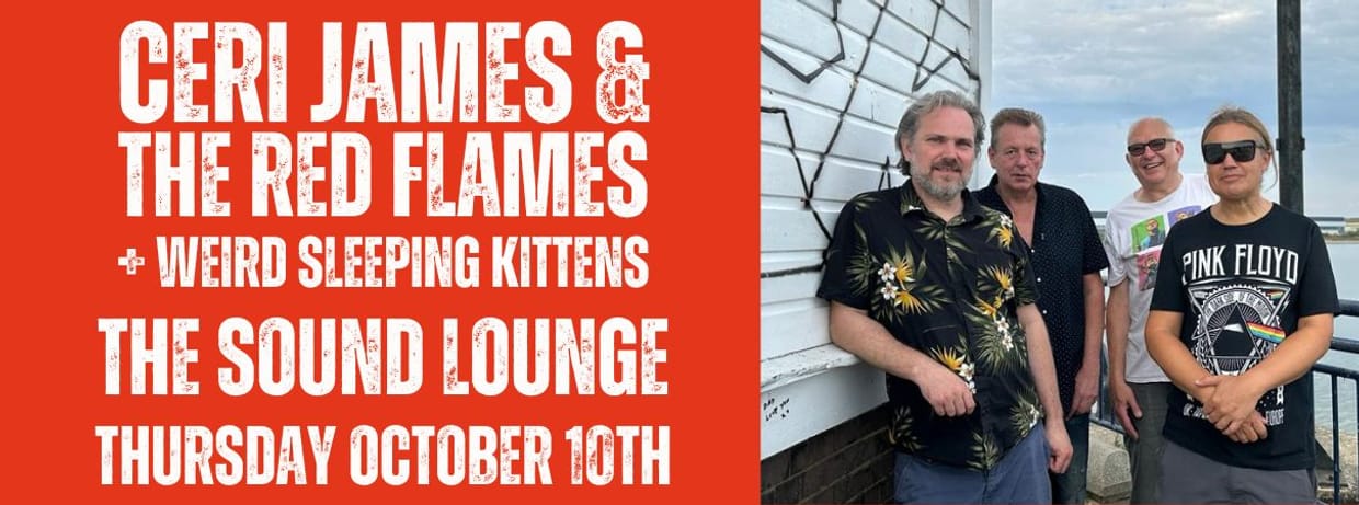 Ceri James & The Red Flames + Weird Sleeping Kittens LIVE at The Sound Lounge