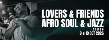Lovers & Friends and Afro Soul & Jazz Combo 1 