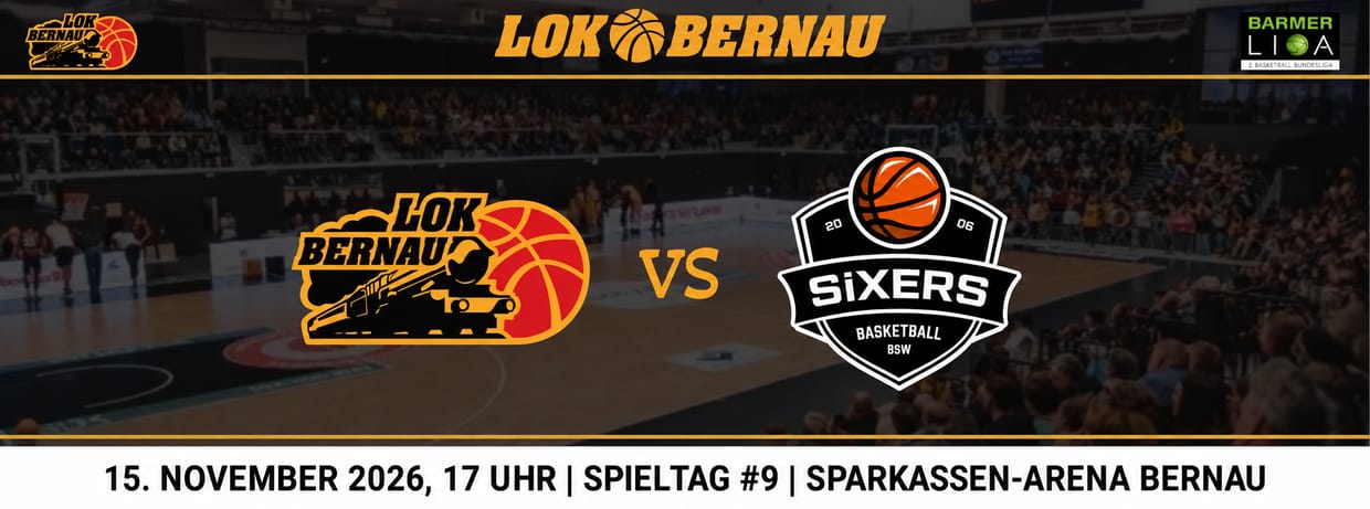 Spieltag 9: LOK BERNAU vs BSW Sixers