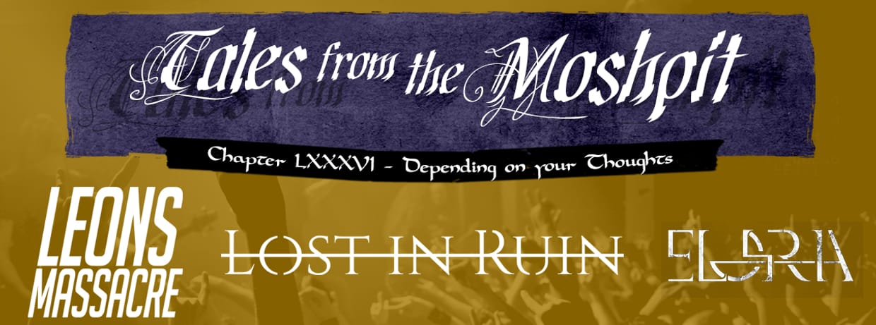 TALES FROM THE MOSHPIT - CHAPTER LXXXVI