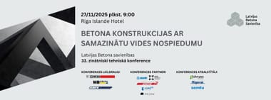 33. zinātniski tehniskā konference "Betona konstrukcijas ar samazinātu vides nospiedumu"