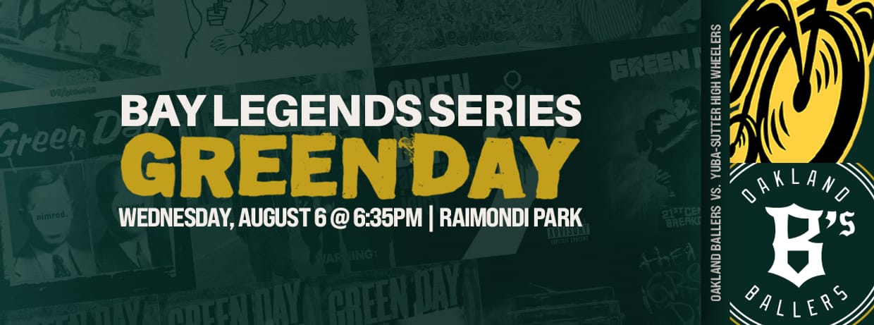 8/6/2025 Oakland Ballers vs. Yuba-Sutter High Wheelers, Bay Legends Series - Green Day