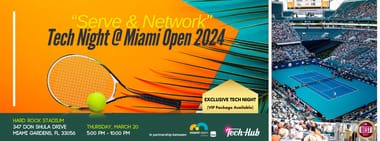 Serve & Network | Tech Night @ Miami Open