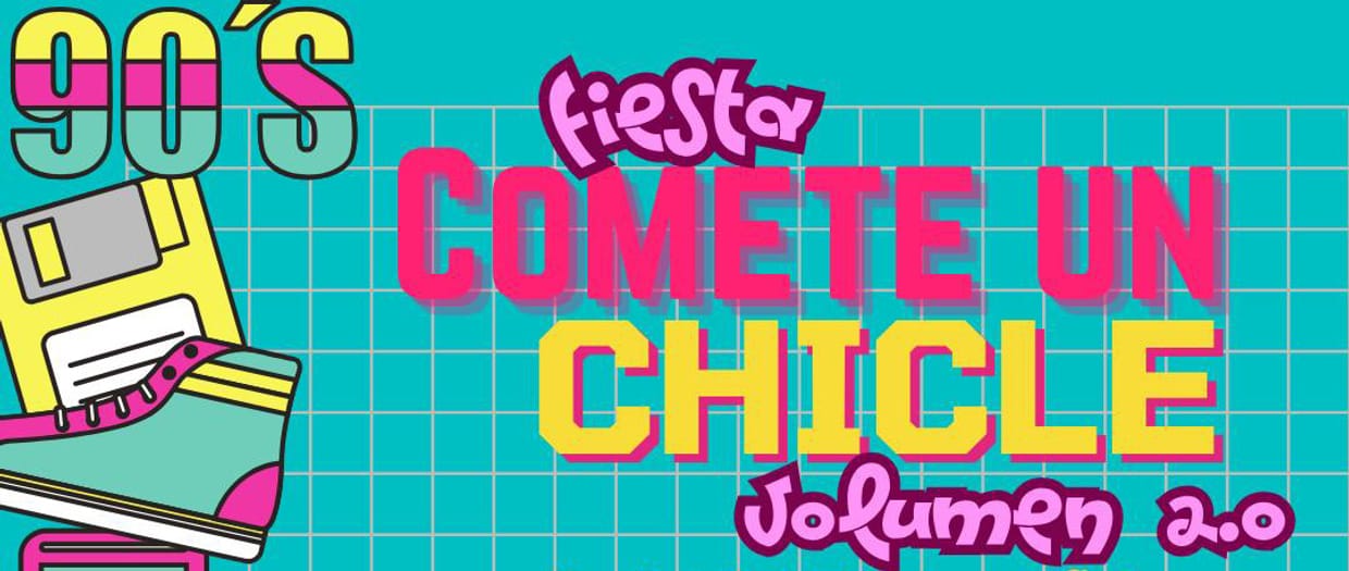 Comete un chicle Volumen 2.0