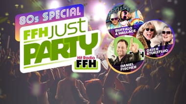 FFH Just Party * 80s Special * mit Daniel Fischer & Geier Sturzflug