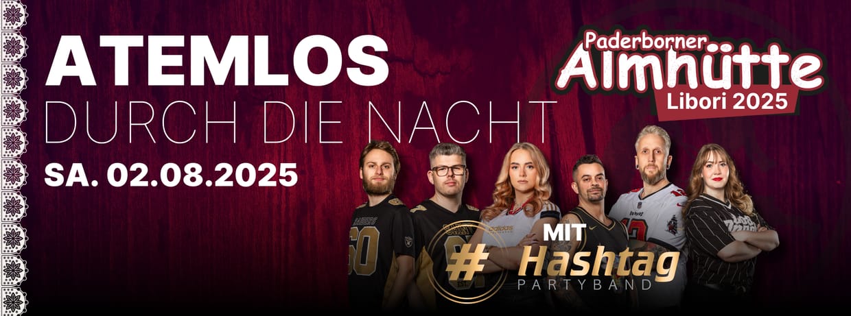 Atemlos durch die Nacht - Das große Libori-Finale mit der Band Hashtag