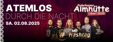 Atemlos durch die Nacht - Das große Libori-Finale mit der Band Hashtag