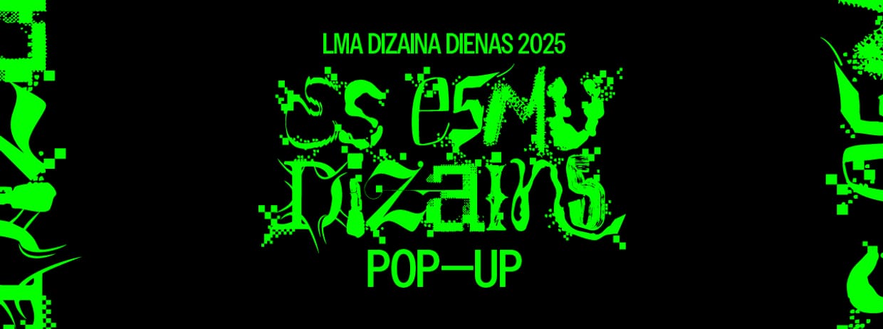 LMA DIZAINA DIENU POP-UP VEIKALS