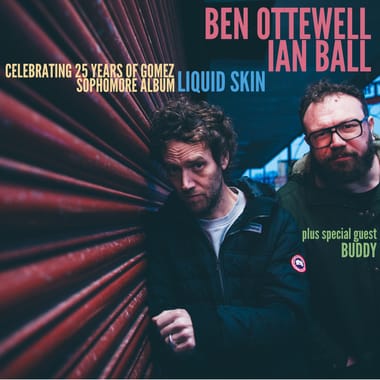 Ben Ottewell & Ian Ball of Gomez w/sg BUDDY