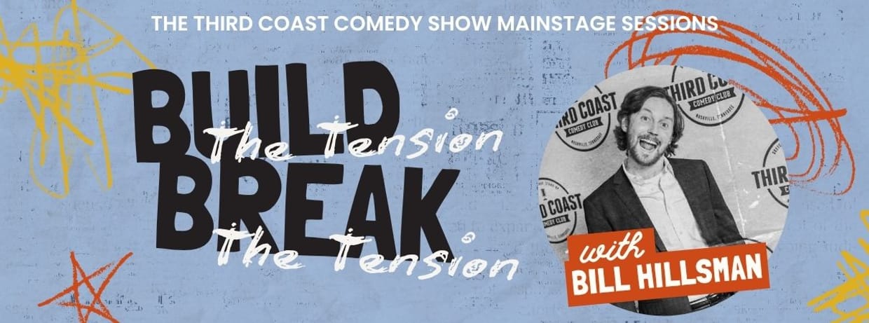 Mainstage Workshop: Build the Tension, Break the Tension