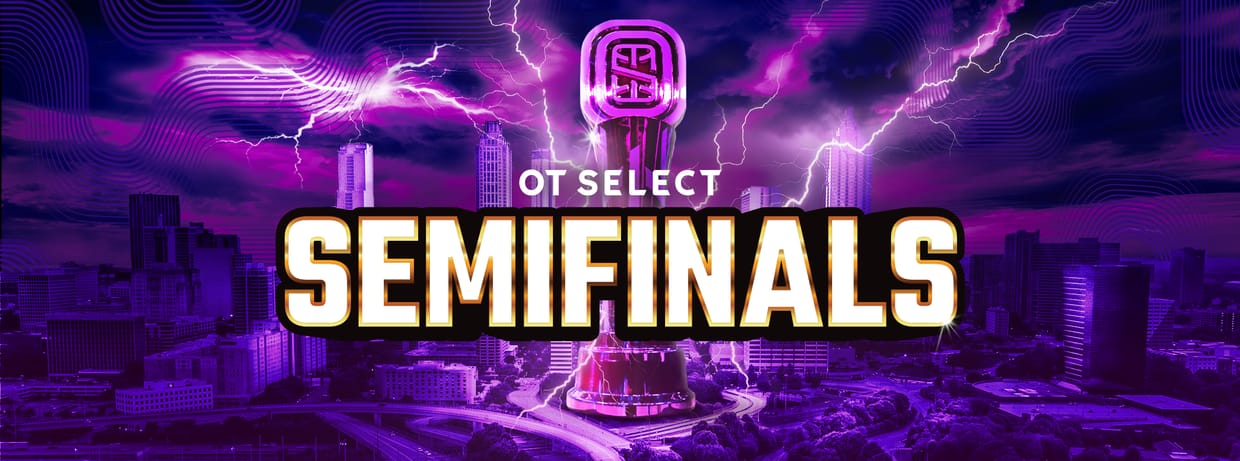 Aug 14: OT Select - Semifinals