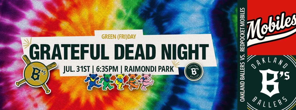 7/31/2026 Oakland Ballers vs. RedPocket Mobiles, Grateful Dead Night