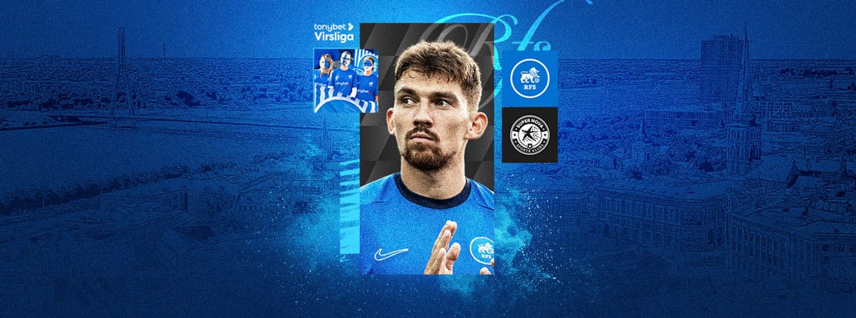 Tonybet Virslīga: RFS - Super Nova