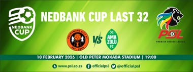Polokwane City vs AmaZulu FC (Nedbank Cup Last 32)