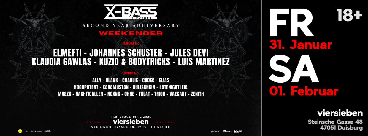 X-BASS pres. Second Year Anniversary Weekender • FR. 31.01 & SA. 01.02