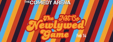 The Not So Newlywed Game - 7:30 PM