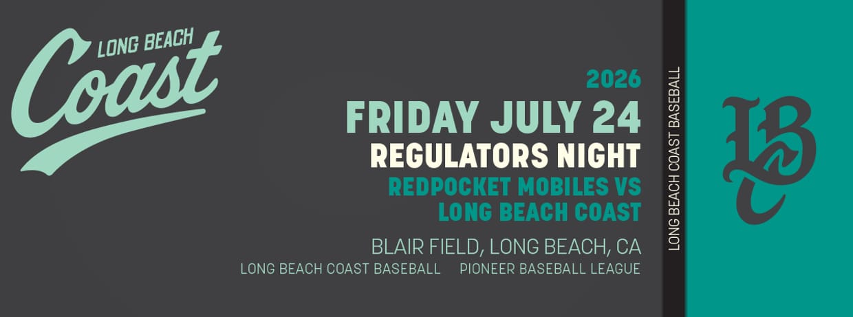 7/24/2026 Long Beach Coast vs. RedPocket Mobiles, Regulators Night 