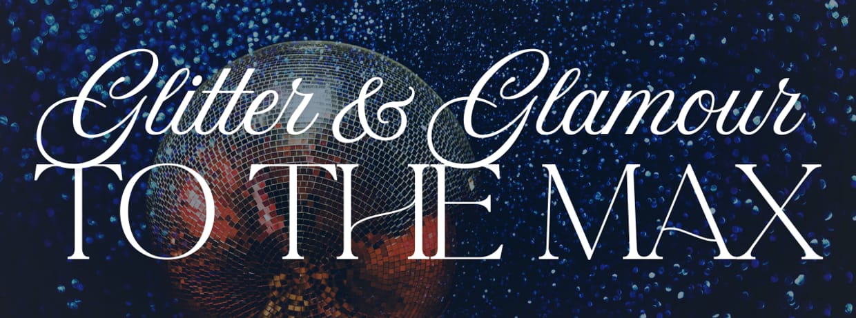 Glitter & Glamour