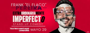 FRANK EL FLACO: EXTRAORDINARIAMENTE IMPERFECTO (PEREIRA)