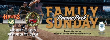 Game #48 Sunday Family Pack Glacier Range Riders vs Boise Hawks - 1:05 pm