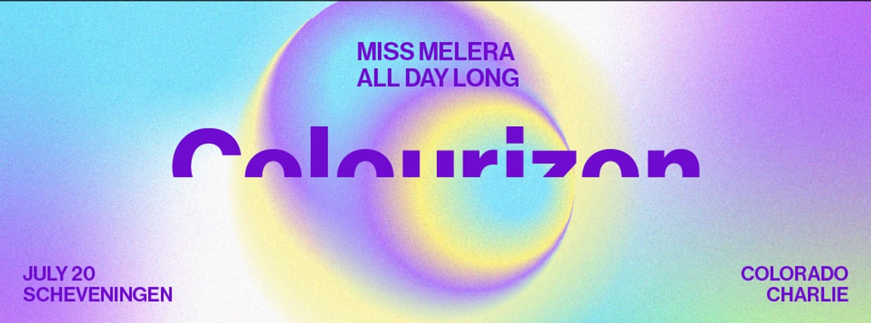 COLOURIZON w/ Miss Melera (All Day Long)