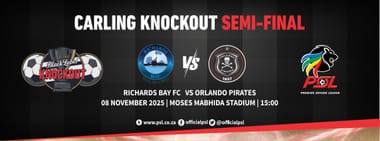 Richards Bay FC vs Orlando Pirates FC (Carling Knockout Semi-Final)
