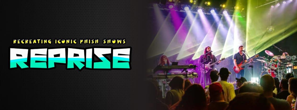 REPRISE: Recreating Iconic Phish Shows