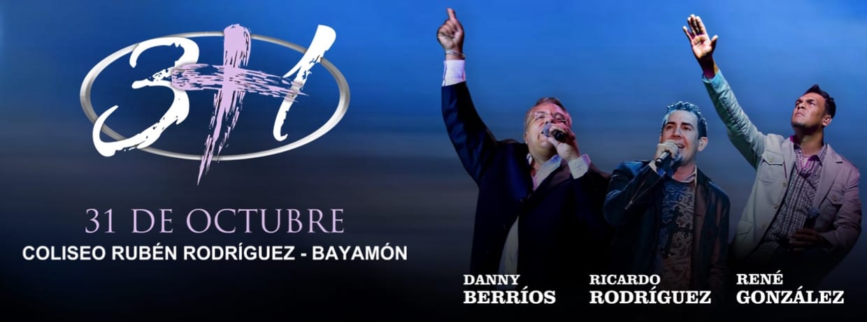 Concierto Cristiano 3+1 : Rene González, Danny Berríos y Ricardo Rodríguez