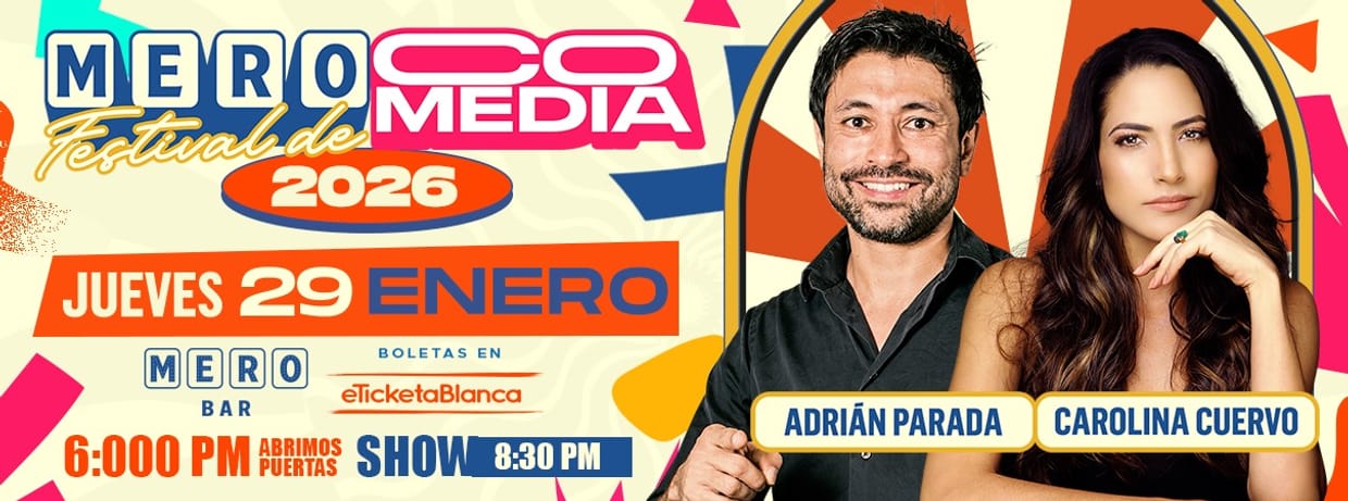 MERO FESTIVAL DE COMEDIA 2026: ADRIÁN PARADA Y CAROLINA CUERVO