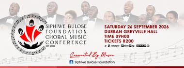 Siphiwe Bulose Foundation Choral Music Conference