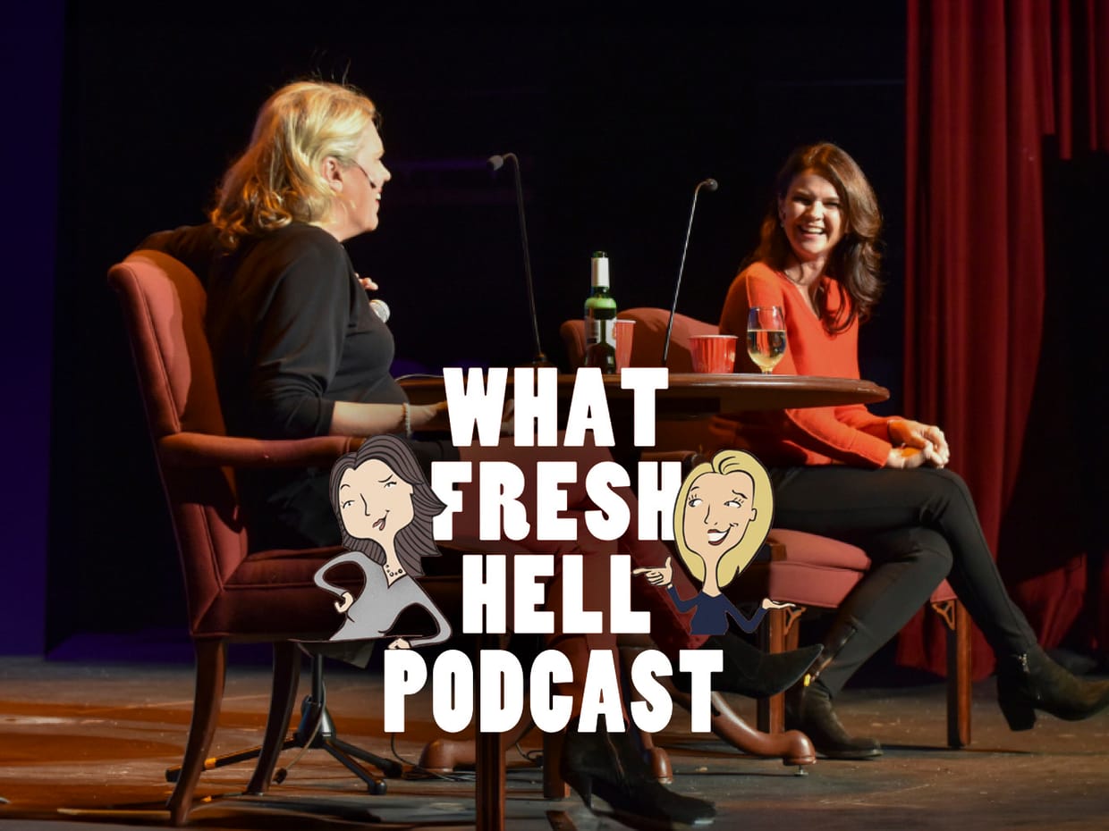 What Fresh Hell Podcast