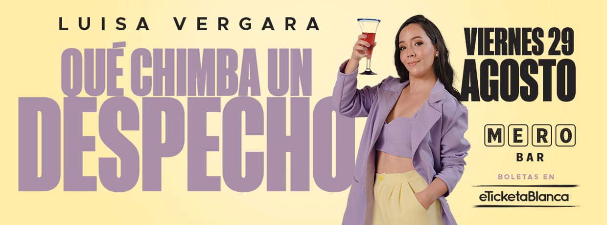 LUISA VERGARA - QUE CHIMBA UN DESPECHO (EN MERO BAR)