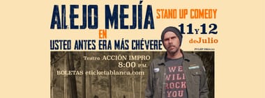 USTED ANTES ERA MÁS CHÉVERE - ALEJO MEJIA - Julio 2025