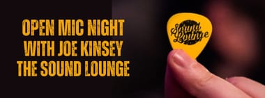 Open Mic Night at The Sound Lounge hosted by Joe Kinsey