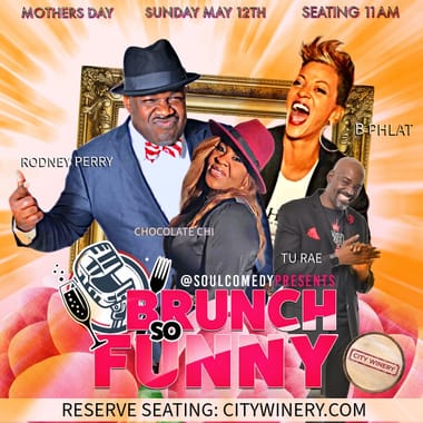 @SoulComedy presents Brunch So Funny hosted by TuRae - SOLD OUT