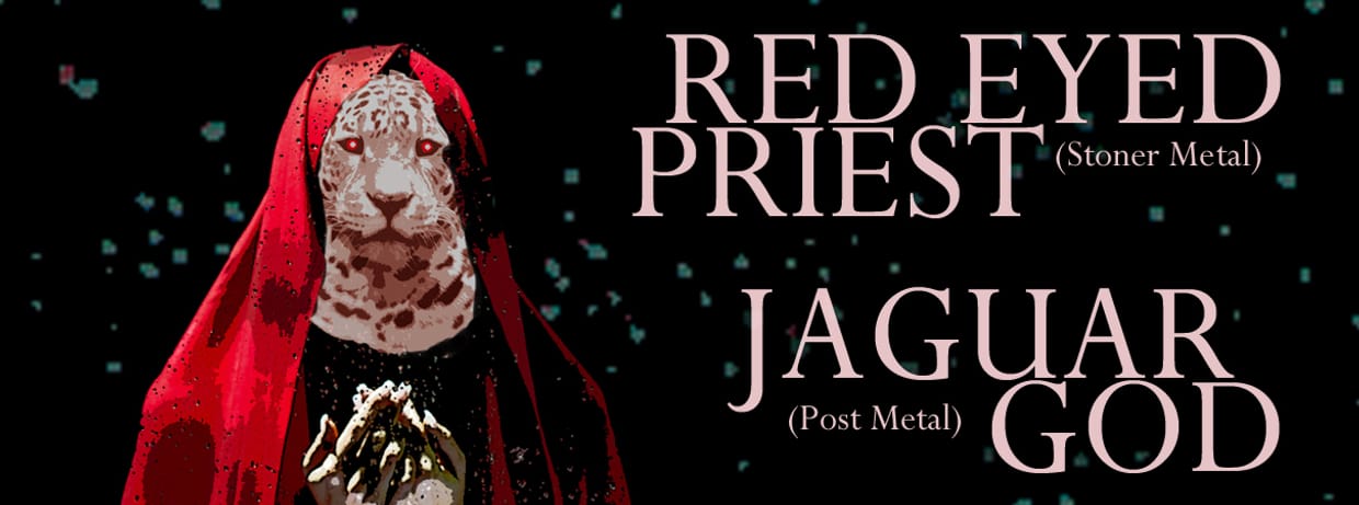 HEIMSPIEL: RED EYED PRIEST – JAGUAR GOD