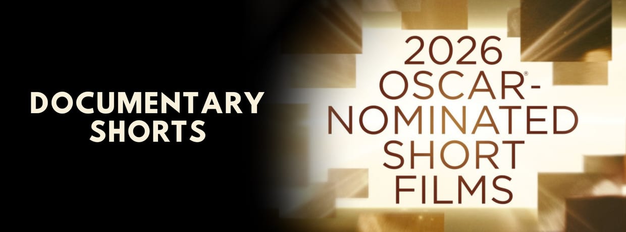 Documentary - 2026 Oscar Nominated Short Films