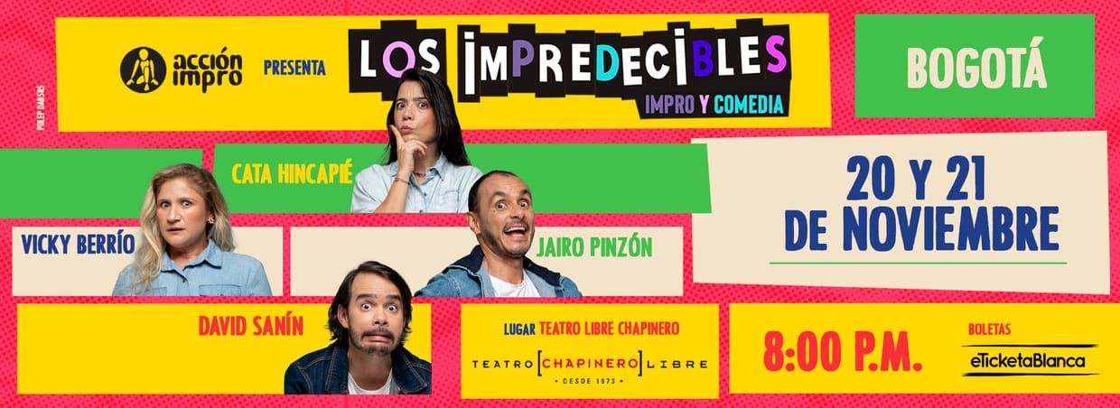 Acción Impro: Los Impredecibles en BOGOTÁ - TEATRO LIBRE CHAPINERO