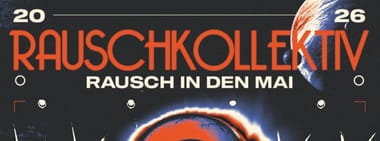 RAUSCHKOLLEKTIV - RAUSCH IN DEN MAI