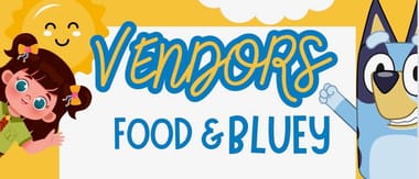 Vendors Food & Bluey