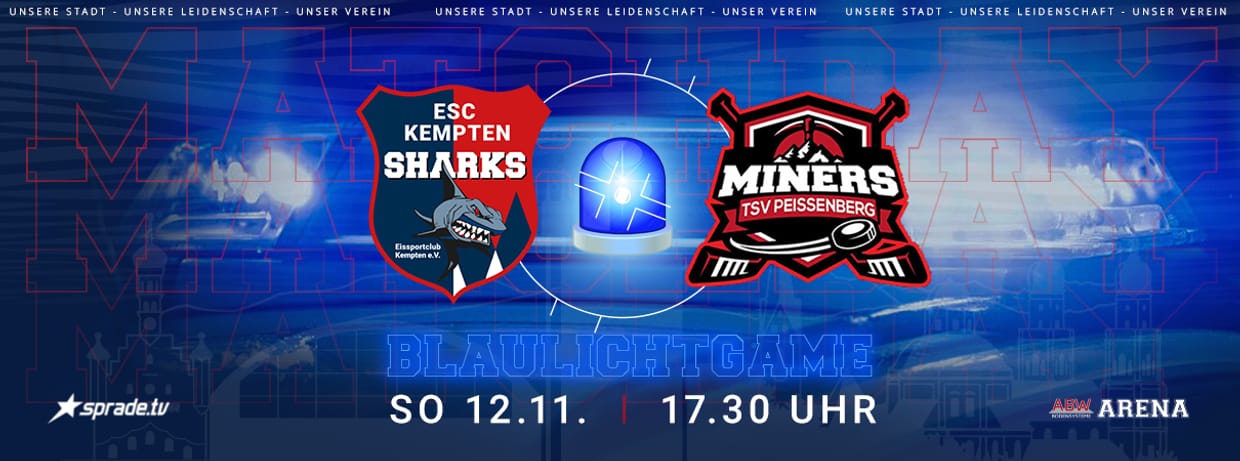 BLAULICHTGAME vs. PEISSENBERG MINERS