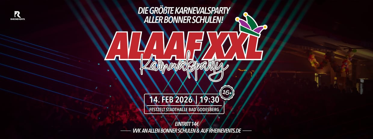 ALAAF XXL | Bonn's größte Karnevalsparty für Schüler
