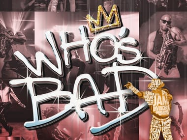 Who's Bad "The Ultimate Michael Jackson Experience 20th Anniversary Tour" 