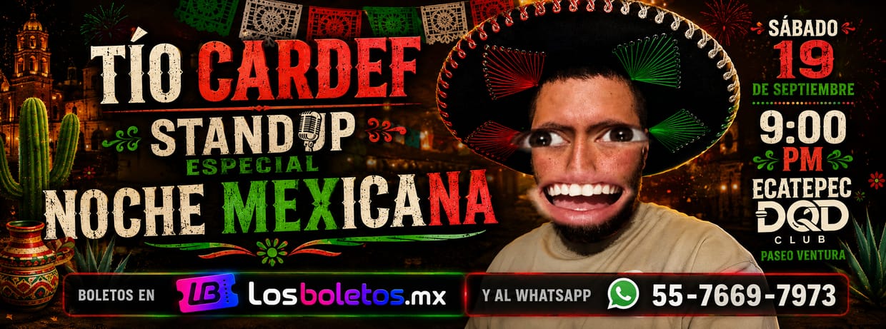 Tío CARDEF Especial Noche Mexicana en Ecatepec