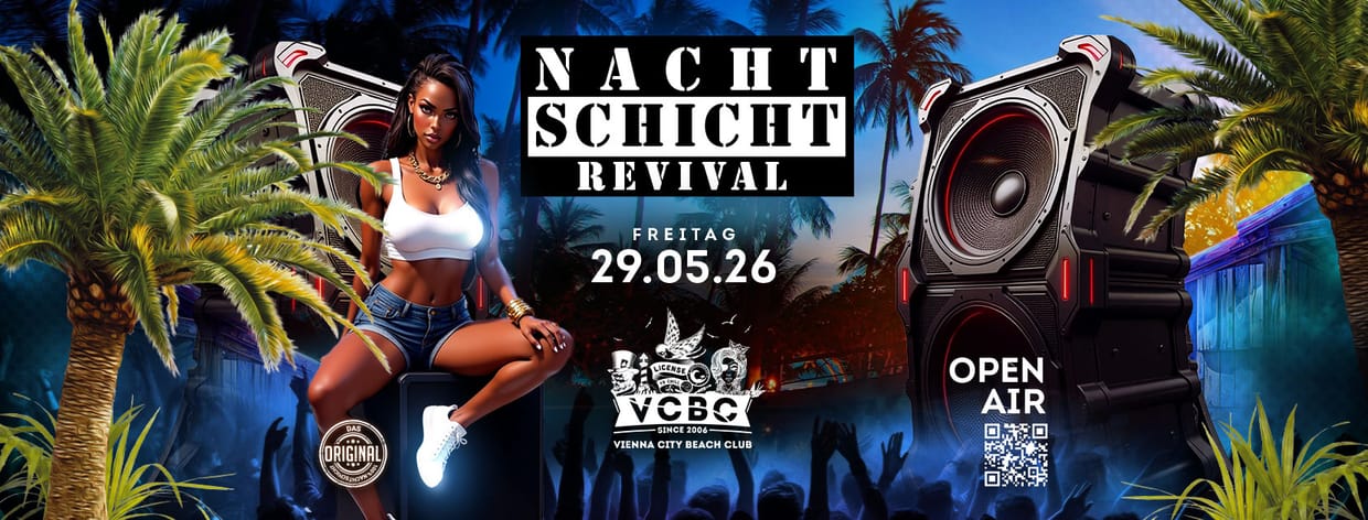 NACHTSCHICHT REVIVAL - OPEN AIR @Vienna City Beach Club