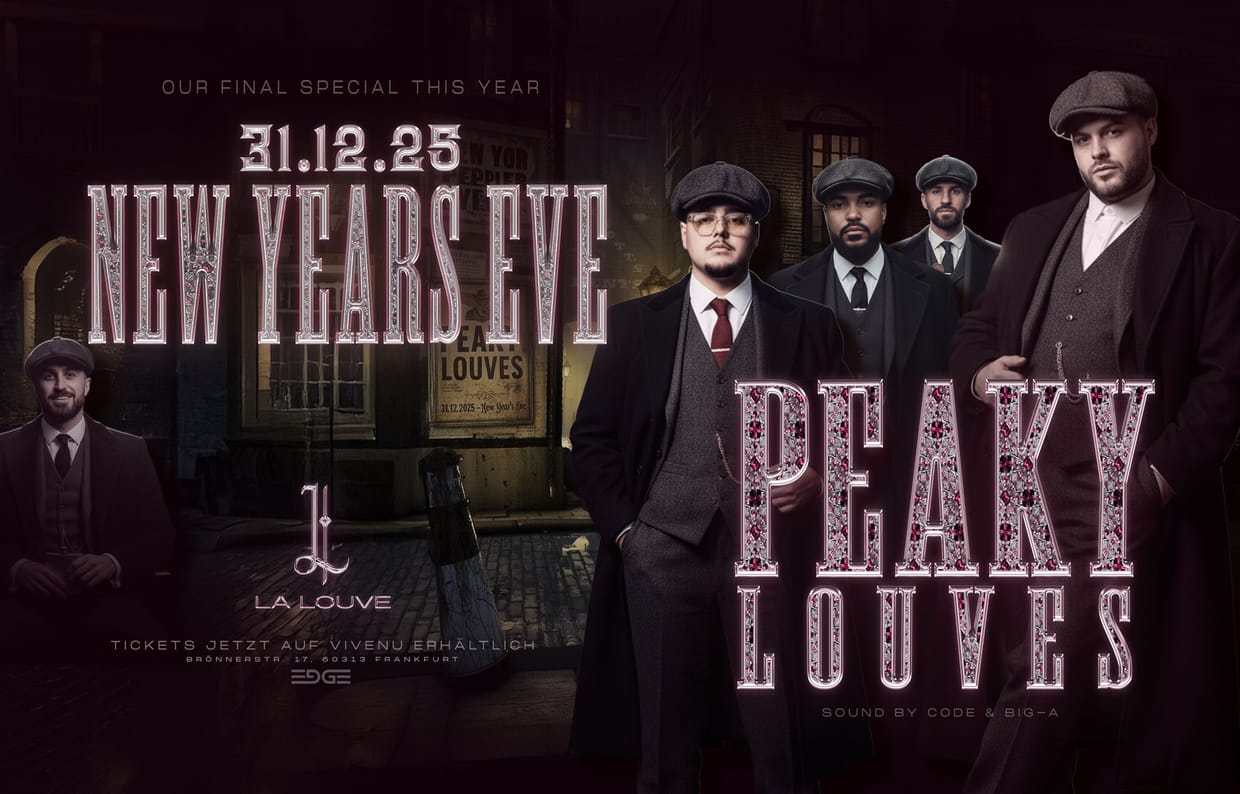 NEW YEARS EVE - PEAKY LOUVES 