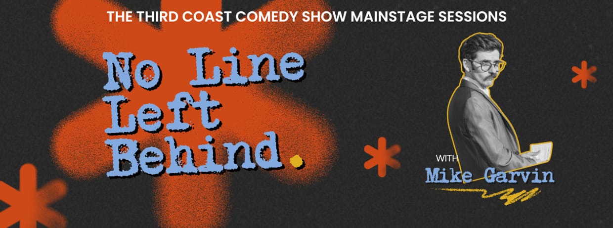 Mainstage Workshop: No Line Left Behind