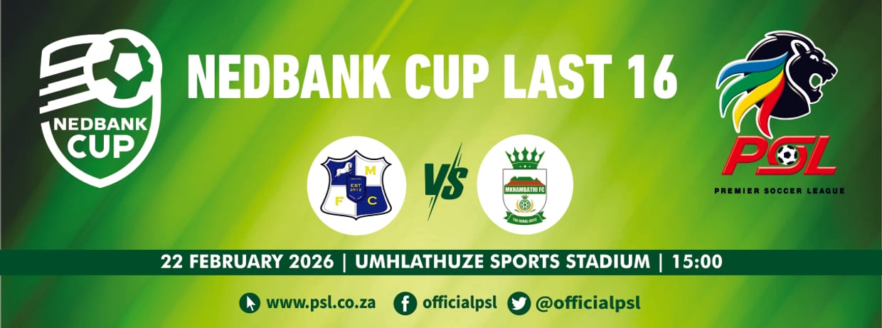 Milford FC vs Mkhambathi FC (Nedbank Cup Last 16)