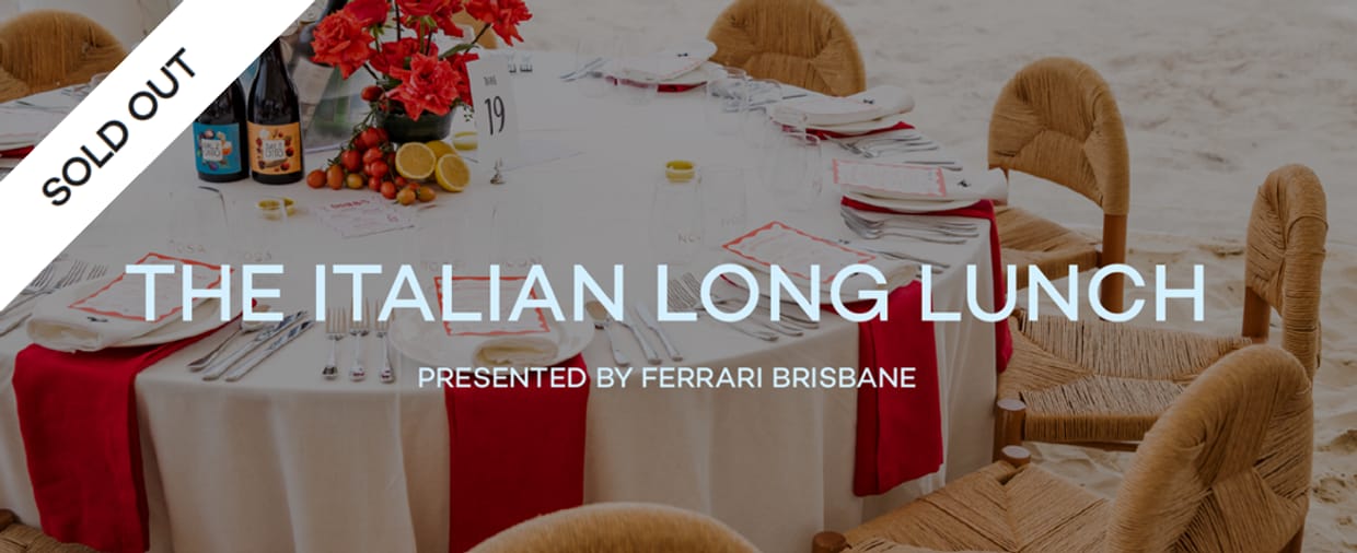 Italian Long Lunch, Presented by Ferrari Brisbane
